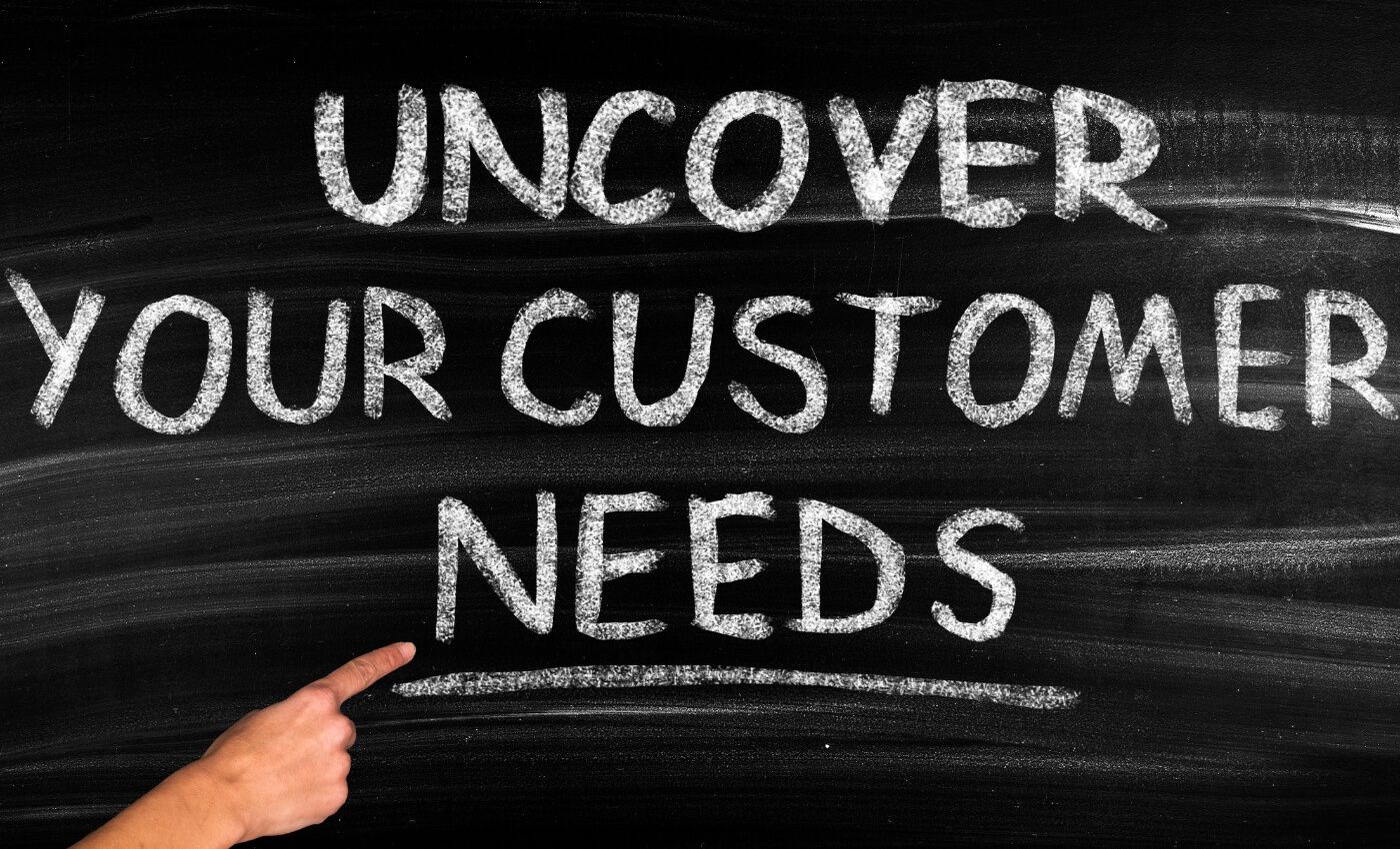 Understanding Your Customers and Their Needs